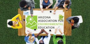 Arizona Association for Environmental Education (AAEE) Promotes Arizona Environmental Education